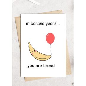 TEEMI-Funny Banana Bread Birthday Cards, Happy Birthday Gifts For Men Women Best Friend, Banana Bread Greeting Card, In Banana Years You're Bread
