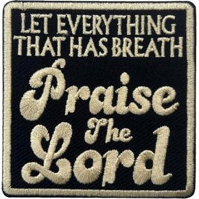 Let Everything That Has Breath Praise The Lord Patch, 3 Inches Sew On Iron On Patches Bible Embroidery Patches for Clothes Backpacks Hats Jeans Bag, Jesus Christ Patch, DIY Patch for Christians