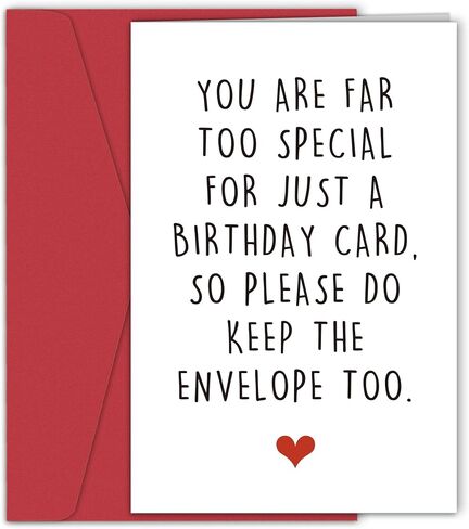 Funny Birthday Cards for Friends, Hilarious Birthday Card for Him Her, You Are Far Too Special For Just A Birthday Card So Please Do Keep The Envelope Too in Kuwait