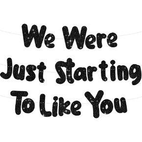 BEISHIDA Silver Set of 3 We were Just Starting to Like You Banner,NO DIY,Going Away Party Decorations Moving Party Supplies New Job Sign Funny Retirement Party Gifts