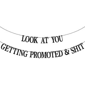 Look at You Getting Promoted and Shit Banner, New Job Who Dis, Celebrate Promotion Party Decorations Supplies