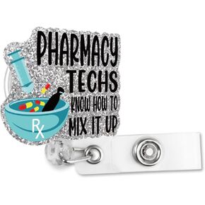 Pharmacy Techs Know How to Mix it Up Retractable Glitter Irregular cwith Alligator Clip, Funny Badge Holder Gift for Pharmacy Tech Pharmacist Doctor Nurse Nursing Med Surg CNA RN Healthcare