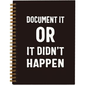 Document It or It Didn't Happen Notebook, Funny Notebooks for Work, Funny Office Gifts for Coworkers Colleagues Women Men, Funny Work Gifts, Office Desk Supplies, Spiral Notebook 5.5x8.3 Inch