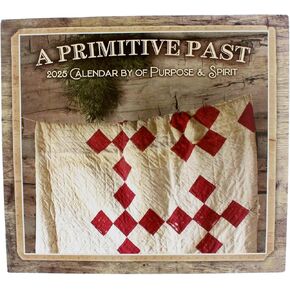 Crossroads 12" "A Primitive Past" 2025 Large Monthly Wall Calendar by Of Purpose & Spirit with Rustic Country Farmhouse Theme Pictures