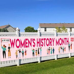 XIFAN Women's History Month Banner 98x15 Inches, Large National Women's Day Decorations Yard Sign, Women Month Decor Party Supplies Durable Backdrop Poster for Indoor Outdoor Fence Wall Decor