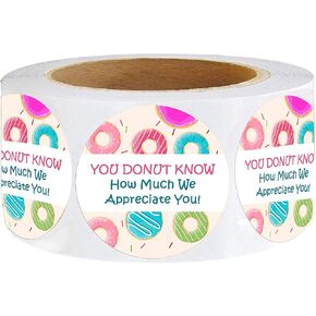 Donut Know How Much We Appreciate You Stickers,Donut Appreciation Stickers,1.5 Inch Teacher,Staff,or Employee Appreciation Thank You Sticker,Great for Envelope Seals and Gift Bags