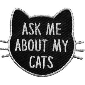 Pinsanity Funny 'Ask Me About My Cats' Iron-On Embroidered Patch