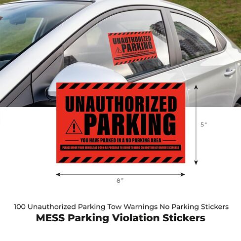 100 MESS Parking Violation Stickers Hard to Remove - No Parking Stickers - Bad Parking Stickers - Super Sticky Warning Stickers for Towing Parked Cars 8x5 in (Red Unauthorized, 100) in Saudi Arabia