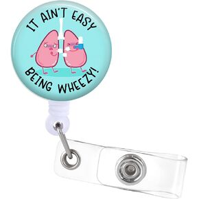 It Ain't Easy Being Wheezy Badge Reels Holder Retractable with ID Clip for Nurse Name Tag Card Funny Nursing Doctor Teacher Student Medical Alligator Clip ZJK654