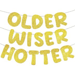 Older Wiser Hotter Birthday Decorations Glitter Banner Funny Birthday Decorations for Women 30th 40th 50th 60th 70th 80th Birthday Party Decorations Birthday Banner Birthday Sign(Gold)