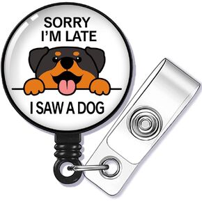 Sorry I'm Late I Saw A Dog Badge Reel Retractable with Alligator Clip, Funny American Staffordshire Terrier ID Badge Holder Gift for Doctors Nurses Social Worker Office Worker Dog Lovers