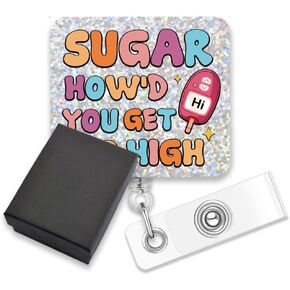 AGMDESIGN Sugar How'd You Get So High Funny Badge Reel, Retractable ID Reel, Badge Holder for Blood Glucose Monitoring, Doctors, Nurses