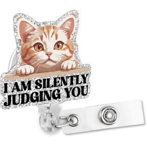 I Am Silently Judging You Retractable Glitter Badge Reel with Alligator Clip, Funny Sarcastic Cat Badge Holder for Cat Lover Cat Mom Medical Office Worker Intern Nurse Doctor Assistant