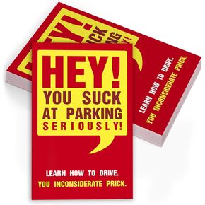 You Parked Like an Idiot Business Cards, Bad Parking Cards, 50 Fun Designs for A Funny Gag Gift Or Prank, 3.5 x 2 Inch.
