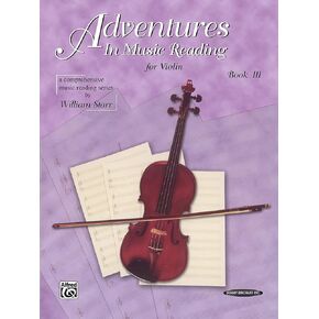 Adventures in Music Reading for Violin, Bk 3