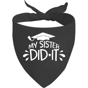 JXGZSO 1 Piece Dog Bandana Graduation Announcement Gift My Brother/Sister Did It Graduation Bandana for Dog (Did It Sister)