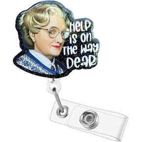 Help is On The Way Dear Badge Reel, Funny Retractable ID Acrylic Badge Holder with Alligator Clip for Nurse Nursing Medical Assistant Teacher Office Social Work (Black)