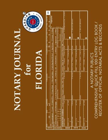 NOTARY JOURNAL FOR FLORIDA: A Notary Public's Comprehensive Quick-Fill 100-Entry Log Book / Register of Official Notarial Acts & Records in Saudi Arabia