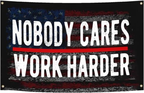 لا أحد يهتم بالعمل بجد العلم 3x5 أقدام ملصق تحفيزي لافتة ملهمة للكلية النوم الصالة الرياضية غرفة المكتب جدار ديكور in Kuwait