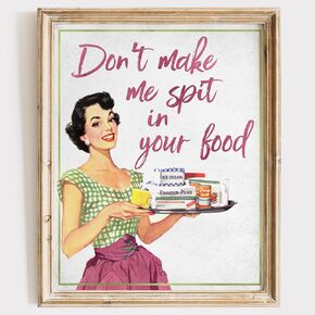 Don't Make Me Spit In Your Food Art Print - Unframed - 8x10 | Fun and Sassy Wall Décor for Home Kitchen, Cafes, or Restaurants | Wall Art Adding a Touch of Humor and Personality to Your Cooking Space