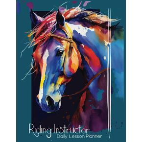 Riding Instructor Lesson Planner: Daily lesson calendar, pre-made lesson plans and student evaluations in Kuwait