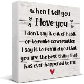 When I Tell You I Love You Wooden Box Sign Desk Decor, Romantic Quote Wood Box Sign for Home Bedroom Shelf Table Decoration 5 X 5 Inch