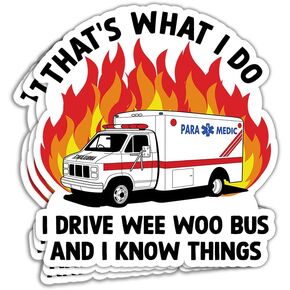 (3 Pcs) I Drive Wee Woo Bus Sticker Funny Wee Woo Stickers EMS EMT Stickers Parademic First Responder Stickers Ambulance Driver Sticker EMS Gifts Decorations Laptop Bottle Car Window 3"x4"