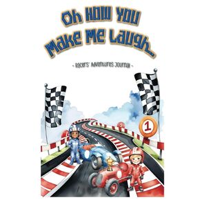 Oh How You Make Me Laugh: Racer Edition Elegant Keepsake Memory Journal for Baby, Toddler, Teen and in Between, Boy or Girl! A Book to Record Funny ... Drawings and Photos Gender Neutral Scrapbook