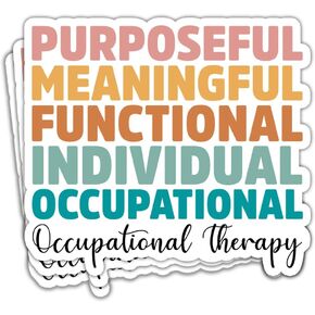 (3 Pcs) Inspirational Occupational Therapy Stickers Occupational Therapist Stickers Occupational Therapy Assistant Stickers Occupational Therapist Gifts Decoration Laptop Bottle Window Car