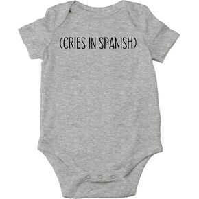 CBTwear Cries in Spanish - Baby Clothes - Funny Newborn Bodysuit Outfits for Boys and Girls