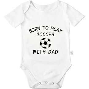 Born to Play Soccer with Dad Bodysuits, Funny Baby Clothes, Cool Boys Girls Infant Cotton Romper Outfits 0-24 Months