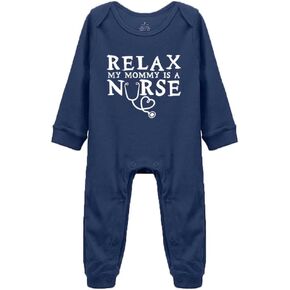 Relax My Mommy Is Nurse Baby Boys Girls Romper Footed Funny Bodysuit Outfit