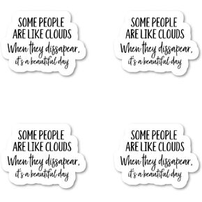Some People are Like Clouds Sticker Funny Stickers - 3 Pack - Set of 2.5, 3 and 4 Inch Vinyl Laptop Stickers - for Laptop, Phone, Water Bottle, Car & More Decal (3 Pack) S183108-3Pack