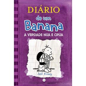 Diario de Um Banana: A Verdade Nua e Crua - Vol. 5 (Em Portugues do Brasil)