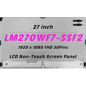 New Screen Compatible with LM270WF7-SSF2 27" 30Pins 60Hz 1920x1080 LCD Non Touch Screen Panel