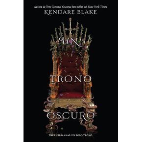 Un trono oscuro (2) (Tres coronas oscuras) (Spanish Edition)