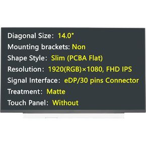 New Screen 14", eDP/30 pins Connector, 1920×1080 IPS, Matte, (Non-Touch) Replacement for N140HCA-EAC Rev.C2, N140HCA-EAC Rev.C4, N140HCA-EAC Rev.C6, N140HCA-EAC Rev.B1, Laptop LCD screen