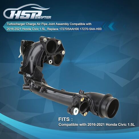 Turbocharger Charge Air Pipe Joint Assembly Compatible with 2016-2021 Honda Civic 1.5L OE # 172705AAH00 17270-5AA-H00 in Saudi Arabia