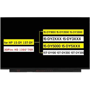 Replacement for HP 15-DY 15T-DY 15-DY1000 15-DY2000 15-DY3000 15-DY2XXX 15-DY3XXX 15-DY5000 15-DY5XXX 15T-DY100 15T-DY200 15T-DY300 Screen LCD Display Panel (HD 1366 * 768 30 Pins Non-Touch)