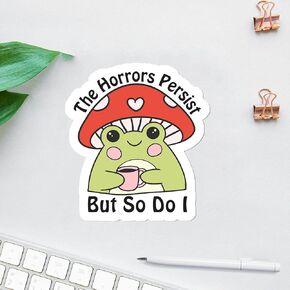 Pack 3PCS 3 Inches - The Horrors Persist But So Do I Sticker, Retro Frog Coffee Lover Vinyl Stickers, Frog Stickers, Anxiety Sarcastic Chaos Coordinator Sticker for Laptop Water Bottle Phone Kindle