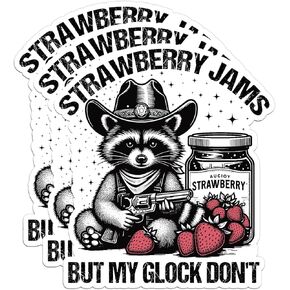 Set 3PCS 3 Inches - Strawberry Jams But My Glock Dont Sticker Funny Raccoon Sticker Gen Z Humor Millennial Waterproof Vinyl Decal for Water Bottles Tumbler Laptop Hard Hat Car, Gifts for Women Men