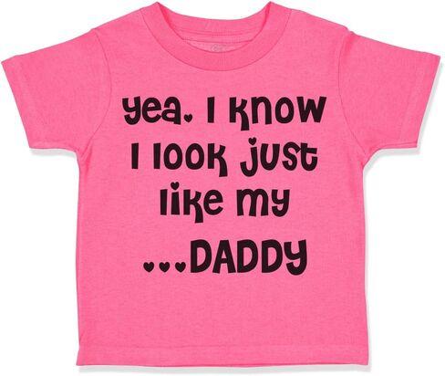 Toddler T-Shirt Dad Yea. I Know I Look Just Like My Daddy Dad Father's Day Cotton My Daddy Boy & Girl Clothes Daddy Baby Funny Tee Lavender Design Only 4T in Kuwait