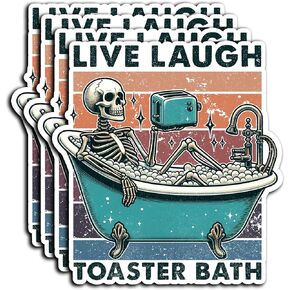 Pack 4PCS Live Laugh Toaster Bath Stickers Funny Baths Bomb Waterproof Vinyl Decals Decor Hard Hat Laptop Car Notebook Phone Truck Water Bottle Helmet Bumper Birthday Gift