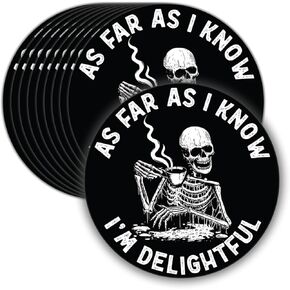 GRITKULTURE As Far As I Know I'm Delightful- Funny Skeleton Decal Stickers 10 Pack for Mental Health Awareness Stickers, Water Resistant Die Cut Sticker for Laptop Phone Water Turck Car Skateboard