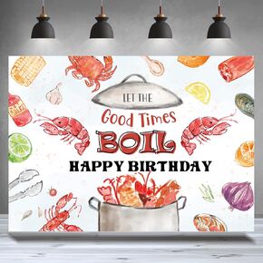Crawfish Boil Backdrop Backdrop Happy Hirpyth Tet the Good Times Crawfish Boil Profography Background Birity Birthder Boil Supplies Cake Table Photo Banner Bann