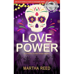 Love Power: A Crescent City New Orleans Mystery