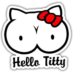 (3pcs) Hello Titty Sticker for Adult Laptop Skateboard Motorcycle Car Bike Luggage Trolley Case Decoration Waterproof Decals