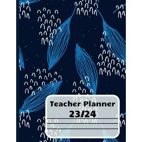 Teacher Planner Academic Year 2023-2024: Large Weekly and Monthly Organizer Calendar | Lesson Plan Grade and Record for Teachers in Kuwait