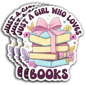 (3Pcs) Just a Girl Who Loves Books Sticker, Bookish Sticker, Book Club Sticker, Reading Stickers, Bookish Sticker Decals for Books Laptops Phone Water Bottles Tumbler Cup Kindle 3x2.5 Inch