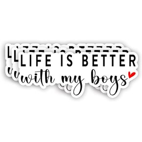 (3Pcs) Life is Better with My Boys Sticker Funny Quotes Vinyl Decal Mother's Day Gift Dad Mom Mama Boy Grandma Grandpa Stickers for Tumbler Laptop Kindle Water Bottles Book Phone - Size 3x1.2
